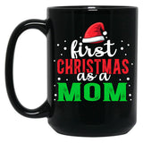 First Christmas As A Momfunny Christmas Saying Black Coffee Mug, Gift Coffee Mug