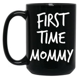 First Time Mommy (4) Black Coffee Mug, Gift Coffee Mug