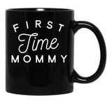 First Time Mommy (5) Black Coffee Mug, Gift Coffee Mug - Black