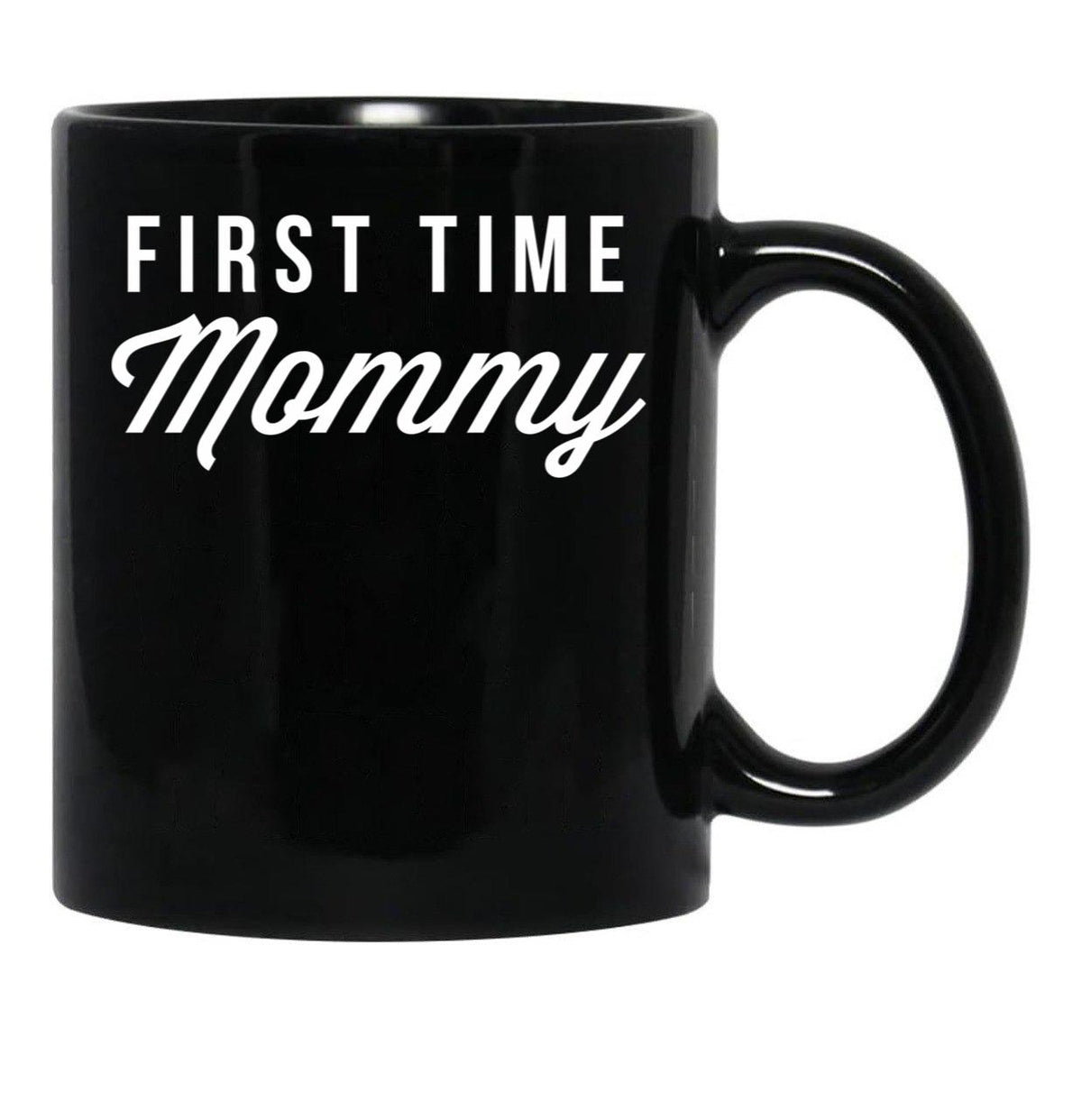 First Time Mommy Black Coffee Mug, Gift Coffee Mug - Black