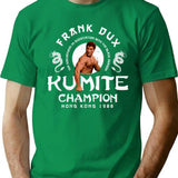Frank Dux Kumite Champion 1988 T-Shirt for Men & Women, T-Shirts Graphic Tee - Green