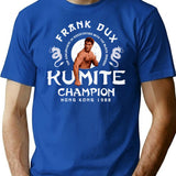 Frank Dux Kumite Champion 1988 T-Shirt for Men & Women, T-Shirts Graphic Tee - Blue
