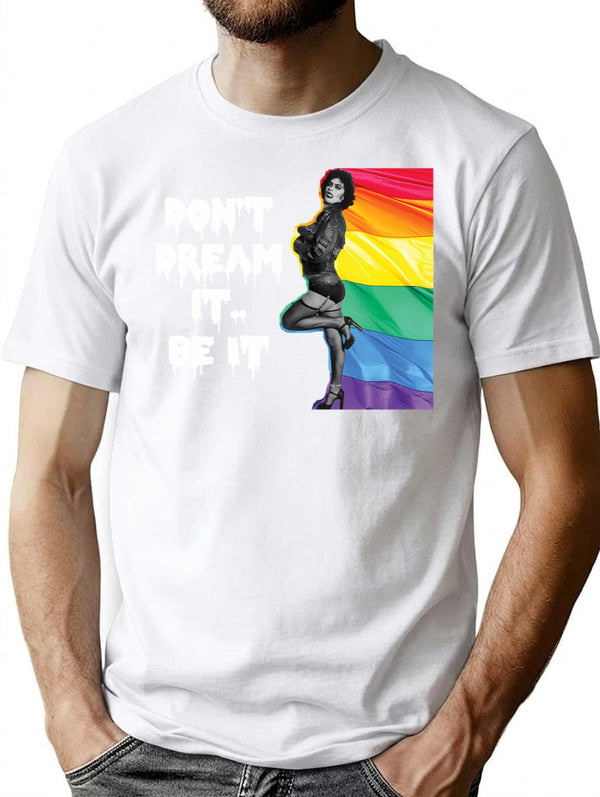 Frank N Furter Don'T Dream It Be It Lgbtq Pride T-Shirt for Men & Women, T-Shirts Graphic Tee - White