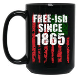 Free-Ish Juneteenth Day Flag Black Pride Black Coffee Mug