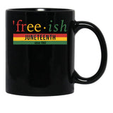 Free-Ish Since 1865 Juneteenth Black Coffee Mug - Black