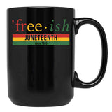 Free-Ish Since 1865 Juneteenth Black Coffee Mug - Black