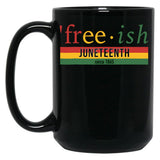 Free-Ish Since 1865 Juneteenth Black Coffee Mug