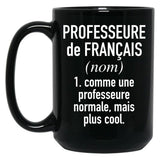 French Teacher (Female) - In French Language Black Coffee Mug, Gift Coffee Mug