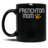 Frenchton Mom Black Coffee Mug, Gift Coffee Mug