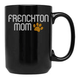 Frenchton Mom Black Coffee Mug, Gift Coffee Mug - Black