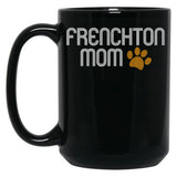 Frenchton Mom Black Coffee Mug, Gift Coffee Mug