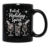 Full Of Holiday Spirit Black Coffee Mug, Gift Coffee Mug - Black