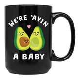 Funny Baby Pregnancy Announcement Shirt Gifts We'Re 'Avin A Baby Avocado Black Coffee Mug, Gift Coffee Mug - Black
