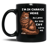 Funny Cat Owner Shirt - I'M In Charge (As Long As The Cat Lets Me) Black Coffee Mug, Gift Coffee Mug
