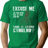 Funny Cthulhu Excuse Me Do You Have A Moment To Talk About Our Lord Savior Cthulhu T-Shirt for Men & Women, T-Shirts Graphic Tee - Green