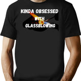 Funny-cute-kinda Obsessed With Glassblowing Shirt-gift Shirt-glassblowing Gloves-glassblowing Gifts - Black
