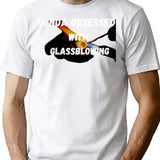 Funny-cute-kinda Obsessed With Glassblowing Shirt-gift Shirt-glassblowing Gloves-glassblowing Gifts - White
