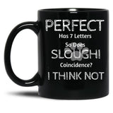 Funny Cute Quote About Sloughi Dog Breed Owners And Lovers Black Coffee Mug, Gift Coffee Mug