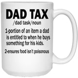 Funny Dad Tax White Coffee Mug - Black