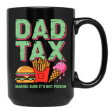 Funny Dad Tax Burger Fries Ice Cream Father'S Day Black Coffee Mug - Black