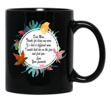 Funny Dear Mom Quotes Mug - Thanks For Being My Mom Black Coffee Mug, Gift Coffee Mug - Black