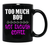 Funny Design For Mom With A Boy Black Coffee Mug, Gift Coffee Mug - Black