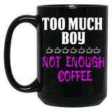 Funny Design For Mom With A Boy Black Coffee Mug, Gift Coffee Mug