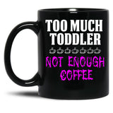 Funny Design For Mom With Toddler Black Coffee Mug, Gift Coffee Mug