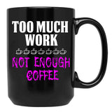 Funny Design For Working Mom'S Black Coffee Mug, Gift Coffee Mug - Black