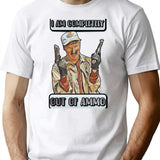 Funny Design - I Am Completely Out Of Ammo T-Shirt for Men & Women, T-Shirts Graphic Tee - White