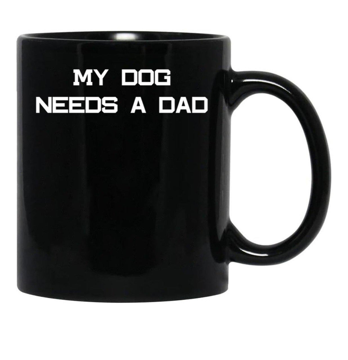 Funny Dog Dad Single Girl Single Woman Quote Black Coffee Mug, Gift Coffee Mug - Black
