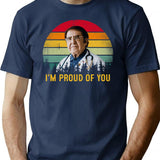 Funny Dr Now I'm Proud Of You T-Shirt - Navy