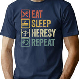 Funny Eat Sleep Heresy Repeat Retro Vintage Gift T-Shirt - Navy