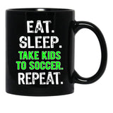Funny Eat Sleep Take Kids To Soccer Mom Dad Gift Black Coffee Mug, Gift Coffee Mug - Black