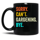 Funny Gardening Cute Gardening Gardening Mom Da Husband Black Coffee Mug, Gift Coffee Mug