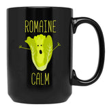 Funny Gardening Pun Romaine Black Coffee Mug, Gift Coffee Mug - Black