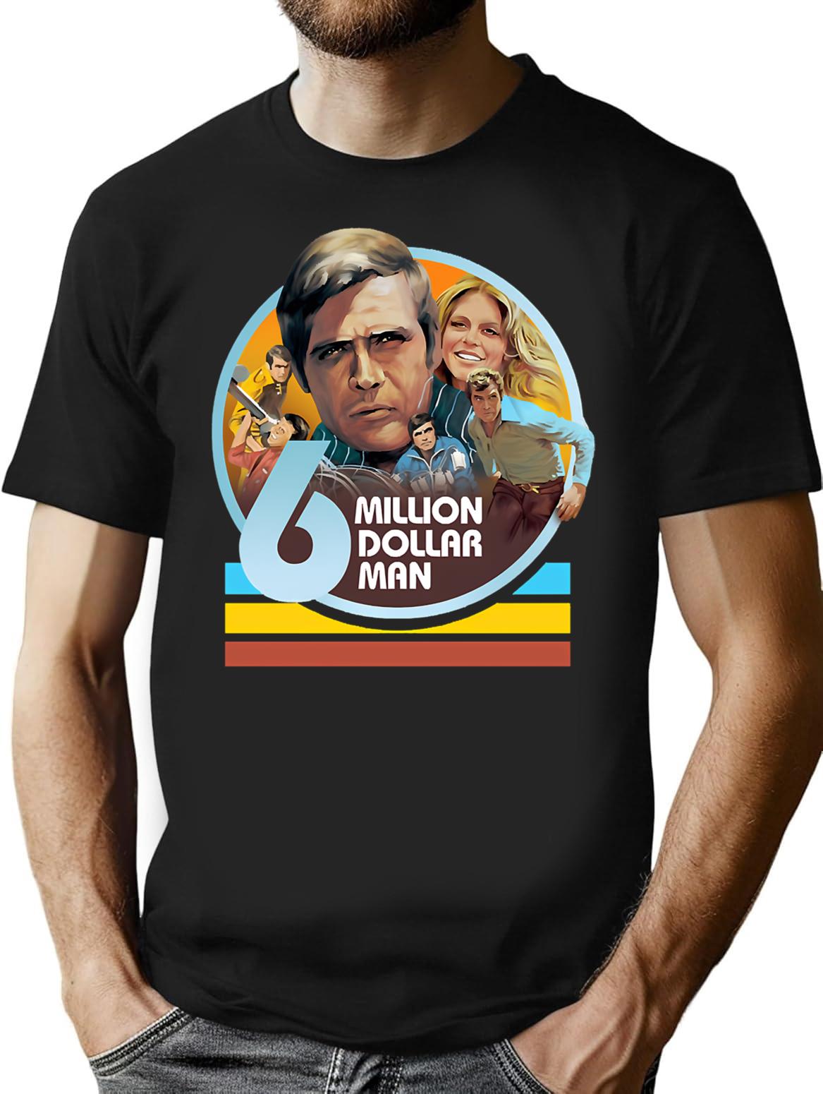 Funny Gifts Boy Girl Six Million Dollar Man Retro Vintage T-Shirt - Black