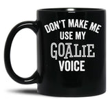 Funny Goalie Hockey Soccer Football Lacrosse Goalkeeper Gift Black Coffee Mug, Gift Coffee Mug