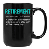 Funny Golf Retirement Definition For Retirement Gift Black Coffee Mug, Gift Coffee Mug - Black