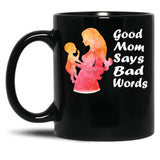 Funny Good Mexicain Mom Says Bad Words Black Coffee Mug, Gift Coffee Mug