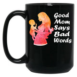 Funny Good Mexicain Mom Says Bad Words Black Coffee Mug, Gift Coffee Mug