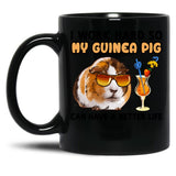 Funny Guinea Pig Tshirt Guinea Pig Lover Design I Work Hard So My Guinea Pig Can Have A Better Life Black Coffee Mug, Gift Coffee Mug