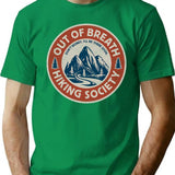 Funny Hiking Lovers - Out Of Breath Hiking Society - Outdoor Adventure T-Shirt - Green