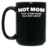 Funny Hot Mom Black Coffee Mug, Gift Coffee Mug