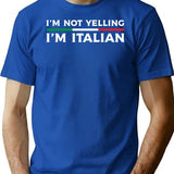 Funny Italian Gift I'm Not Yelling I'm Italian - Sicilian - Italy Pride T-Shirt - Blue