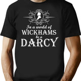 Funny Jane Austen Pride And Prejudice In A World Of Wickhams Be A Darcy T-Shirt - Black