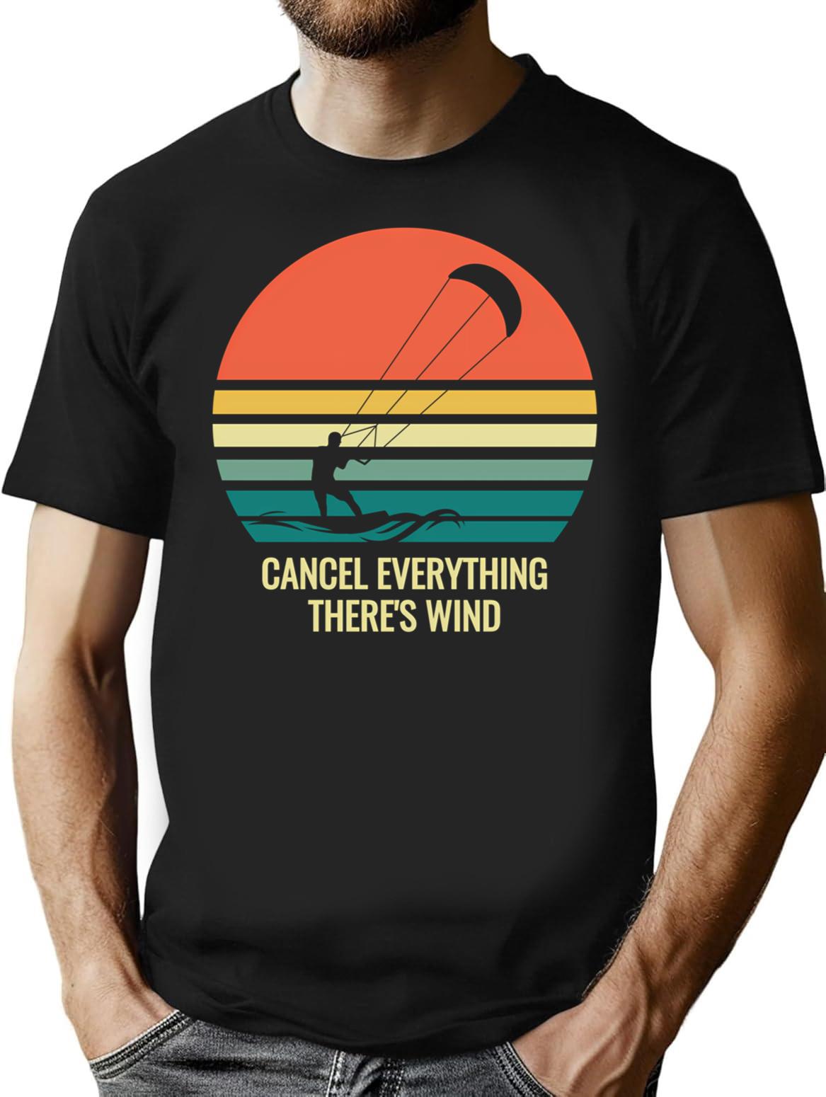 Funny Kiteboarding Cancel Everything There's Wind T-Shirt - Black