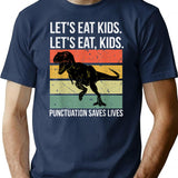 Funny Let's Eat Kids Punctuation Saves Lives Grammar T-Shirt - Navy