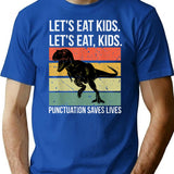 Funny Let's Eat Kids Punctuation Saves Lives Grammar T-Shirt - Blue