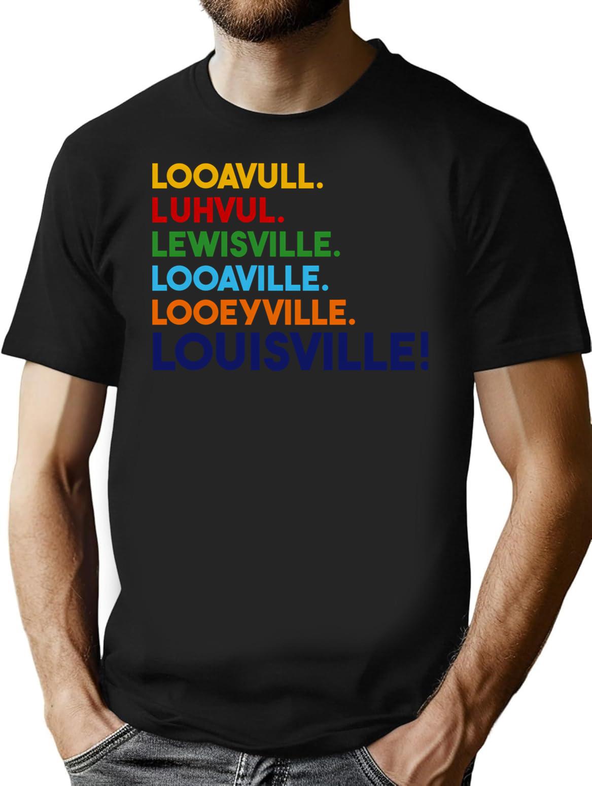 Funny Louisville Names T-Shirt - Sarcastic Humor Graphic Tee - Black